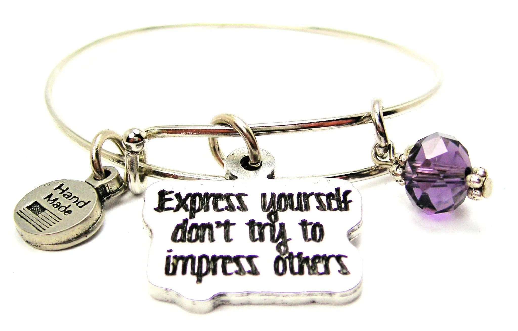 Express Yourself Don’t Try To Impress Others Expandable Bangle Bracelet