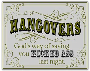 Hangovers Wooden Novelty Sign